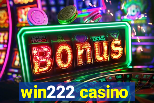 win222 casino